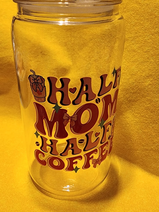 Half mom half coffee 16 ounce cup