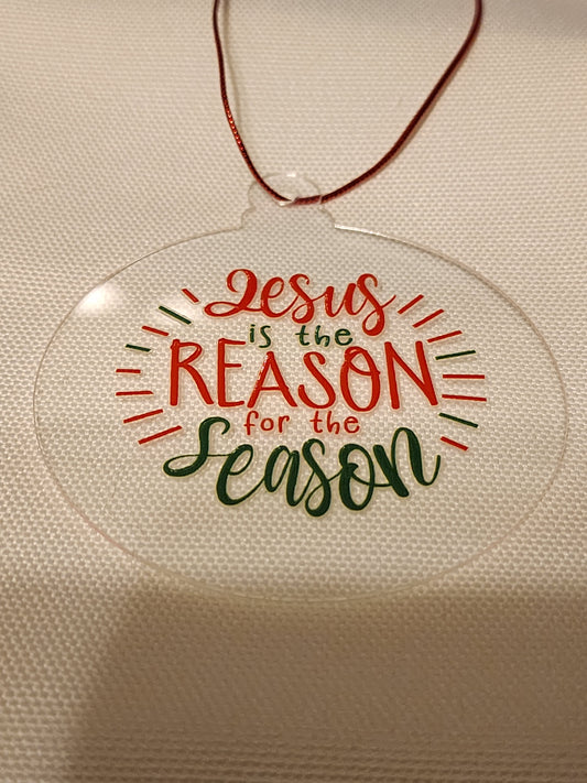 Jesus is the reason for the season ornament