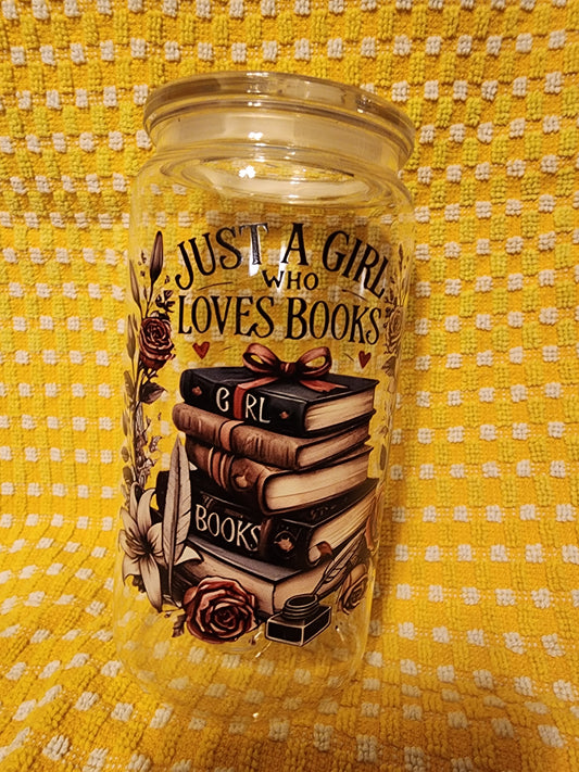 Just a girl who loves books 16 ounce tumbler