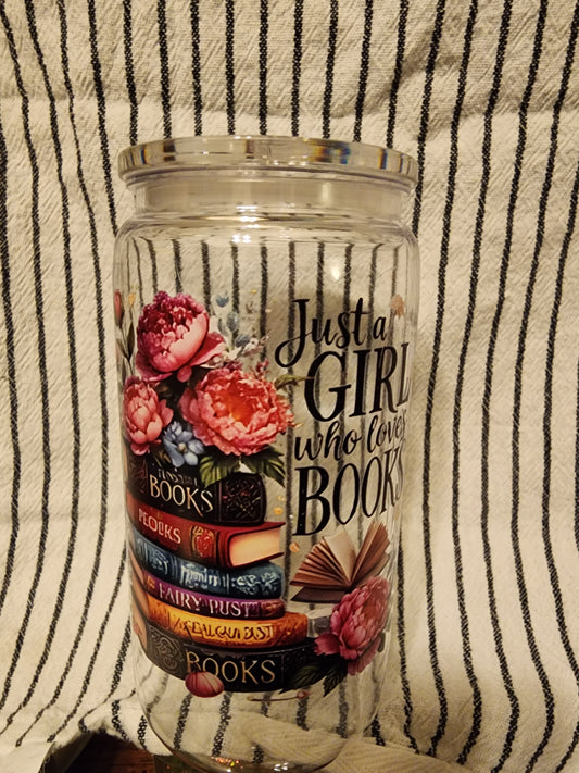 16 ounce floral Just a Girl who loves books