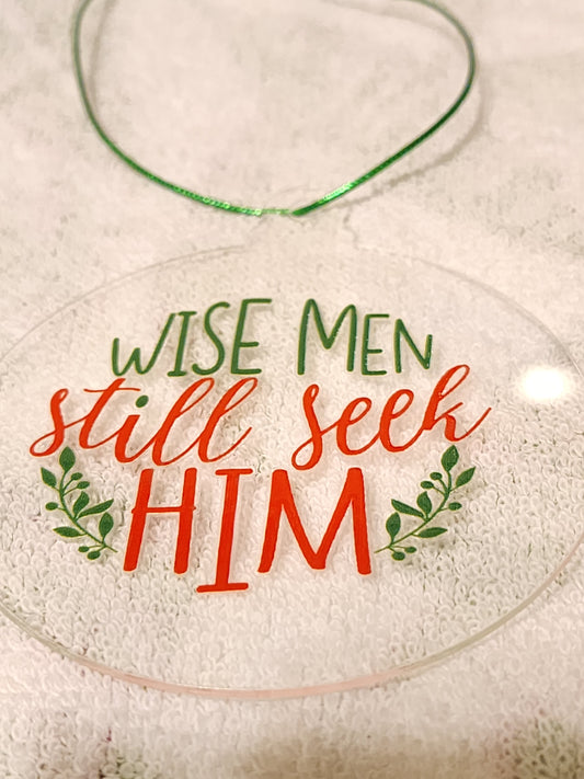Wise men still seek him ornament