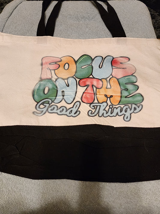 Focus on the good things tote